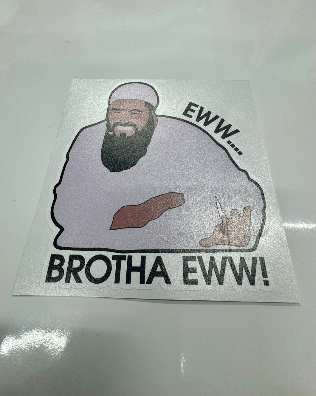 Ewww… BROTHA! Funny Sticker / Decal
