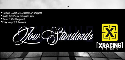 JDM STICKER LOW STANDARDS FUNNY DRIFT CAR STICKER DECAL [XRACING]  #211