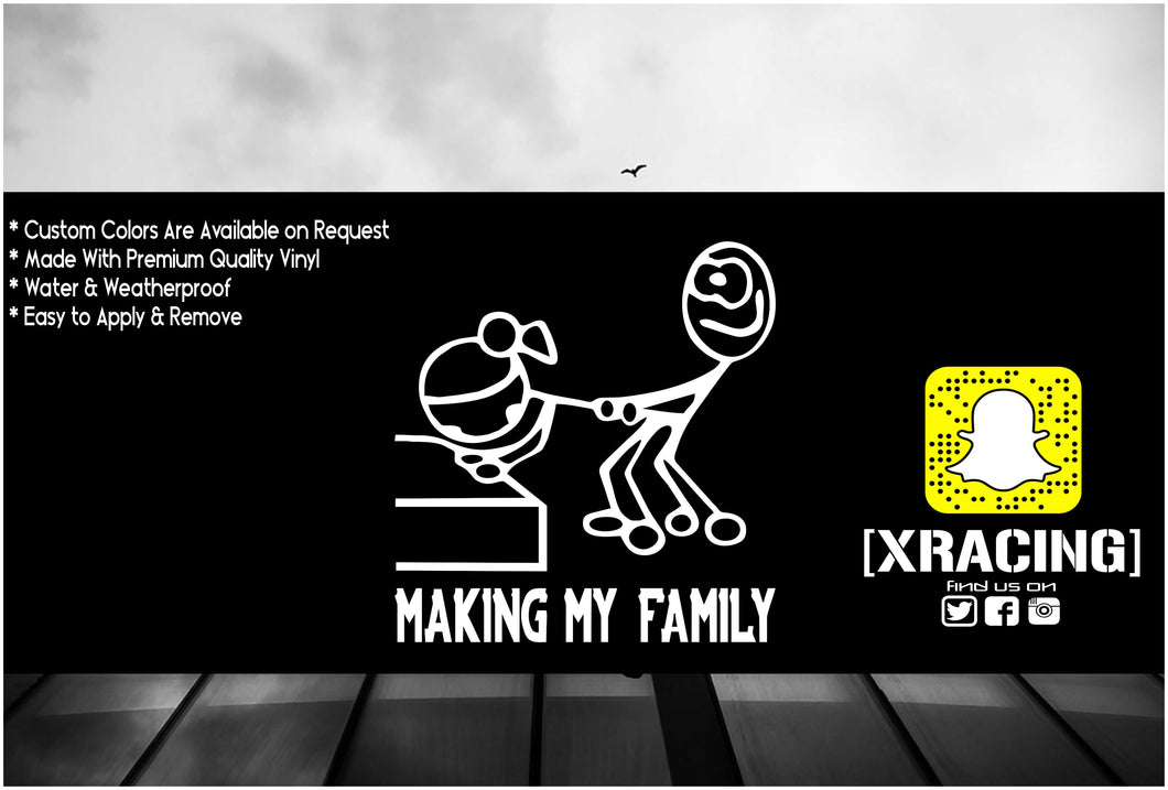 STICK FAMILY MAKING MY FAMILY FUNNY CAR JDM STICKER  [XRACING]