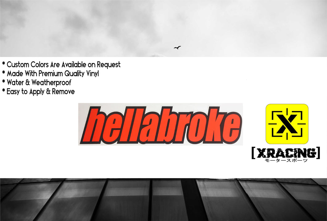 JDM STICKER HELLABROKE FUNNY DRIFT CAR STICKER DECAL [XRACING] #219