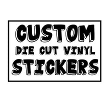 Custom Made Sticker of Your choice  from $14.99
