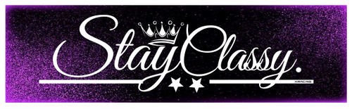 Stay Classy Funny Jdm  Sticker / Decal