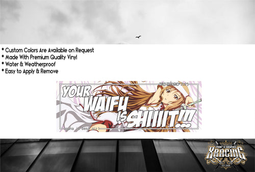 JDM SLAP YOUR WAIFU IS SH*T JDM STICKER FUNNY CAR STICKER DECAL [XRACING] #334